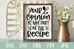 Sassy Kitchen SVG - Your Opinion Is Not Part Of The Recipe Product Image 1
