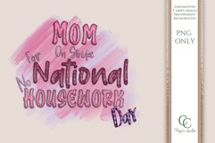 Sublimation design - mom on strike - national no housework Product Image 1