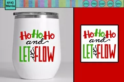 Wine SVG, Funny Christmas Wine Glass SVG, Let it Flow SVG Product Image 1