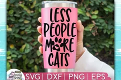 Less People More Cats SVG DXF PNG EPS Cutting Files Product Image 1