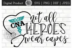 CNA Heroes, Nursing Assistant Hero, Healthcare Worker SVG Product Image 1