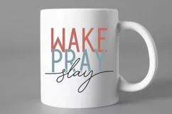 Wake Pray Slay SVG - Faith - PNG, DXF, SVG, EPS, Cut File Product Image 4