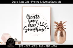 Create Your Own Sunshine 1 - Motivation SVG, Happy Quote SVG Product Image 1