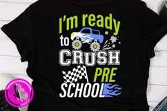I'm ready to Crush Preschool Car Truck Back to school Png Product Image 1
