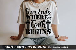 Fear Ends Where Faith Begins - Bible Verse SVG Design Product Image 1