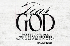 Fear the Lord SVG, Psalm 128:1 SVG, Blessed Are All Who Fear Product Image 4