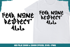 Fear None Respect All Product Image 1
