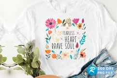 Fearless Heart Brave Soul Sublimation PNG Product Image 1