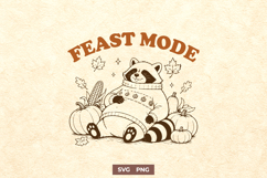 Feast Mode SVG PNG - Funny Thanksgiving Raccoon Fall Design Product Image 1
