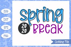 Spring break 2020 SVG File Product Image 1