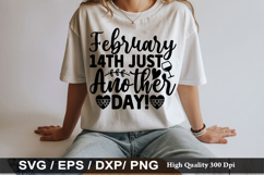 February 14th just another SVG - Anti Valentine's Day Design Product Image 1