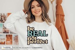 Be Real Not Perfect SVG | Retro Motivational Design Product Image 1
