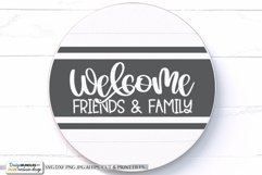 Welcome Friends and Family SVG | Farmhouse Design Product Image 1