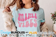 Mimi Vibes SVG | Mother's Day Design Product Image 1