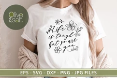 Life is tough but so are you svg, motivational quote svg Product Image 1