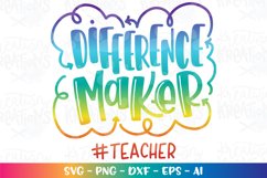 Teacher svg Difference Maker Teacher quote saying cute Product Image 1