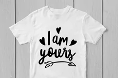 I Am Yours - Love SVG EPS DXF PNG Cutting Files Product Image 2