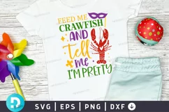Feed Me Crawfish And Tell SVG, Mardi Gras SVG Design Product Image 1