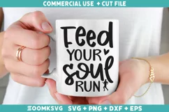 Feed your Soul run SVG | Running SVG | Sports SVG Product Image 1