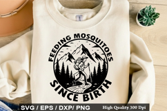 Feeding Mosquitoes Since Birth SVG - Camping Quotes Design Product Image 1