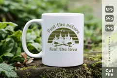 Feel the Nature Feel the Love, Romantic Camping Quotes SVG Product Image 1