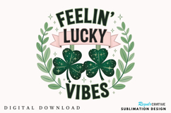 Feelin’ Lucky Vibes PNG, St. Patrick’s Day PNG Product Image 1