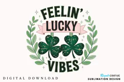 Feelin’ Lucky Vibes PNG, St. Patrick’s Day PNG Product Image 1