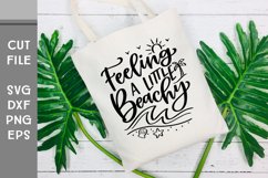 Feeling a little Beachy, Hand Lettered with beach doodle SVG Product Image 2