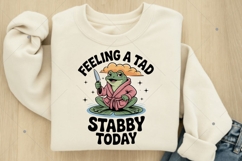 Feeling A Tad Stabby Today PNG, Funny Frog PNG, Sarcastic Product Image 2