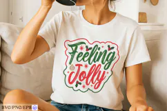 Feeling Jolly Christmas SVG PNG T-shirt Design Product Image 2