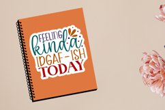 Feeling kinda idgaf Sticker,cut file,silhouette file,cricut file,sarcastic Sticker,funny Sticker,funny quote Sticker,funny saying Sticker,mom shirt design Sticker,sarcastic quote Sticker,women's Sticker,everyone was,thinking it,I just said it,Stickers,