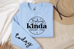 Feeling kinda idgaf- ish Sleeve SVG Design Product Image 3