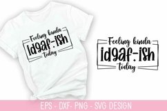 Feeling kinda idgaf-ish today SVG - Coffee Design Product Image 1