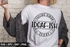 Feeling kinda idgaf-ish today SVG - Funny Coffee Design Product Image 1