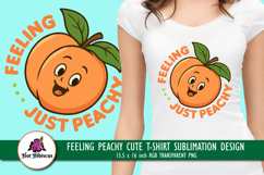 Peach Sublimation Design | Feeling Peachy | Just Peachy PNG Product Image 1