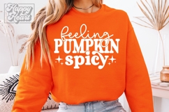Feeling Pumpkin Spicy SVG PNG - Sweater Weather Fall Vibes Product Image 3