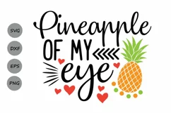 Pineapple Of My Eye SVG, Summer Svg, Beach Svg, Pineapple. Product Image 1