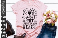 Six Feet Apart But Still In My Heart SVG Valentines Day Love Product Image 6