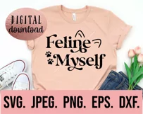 Feline Myself SVG - Cat Mom Mama - Cat Face - Funny Cat SVG Product Image 2