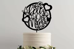 Feliz Dia Mama SVG | Cake Topper Svg | Happy Mothers Day Product Image 2