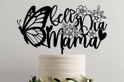 Feliz Dia Mama SVG | Cake Topper Svg | Happy Mothers Day Product Image 1