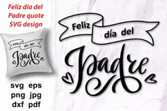 Feliz dia del Padre Happy Fathers day SVG quotes design