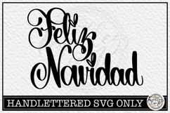 Feliz Navidad - Handlettered SVG Cut file Product Image 1