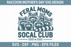 Feral Moms SVG - Raccoon Mother&#039;s day T-shirt Design Product Image 1