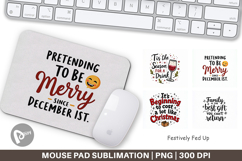 Fed Up Holiday Quotes Mouse Pad Product Image 1
