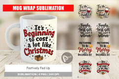 Fed Up Holiday Quotes Mug Wrap Product Image 1