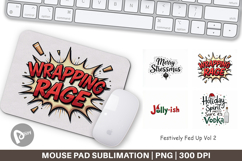 Fed Up Holiday Quotes Mouse Pad Product Image 1