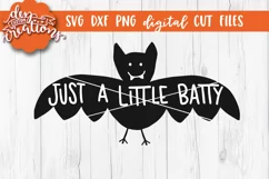 Just A Little Batty- SVG - DXF - PNG Digital Cut Halloween Product Image 1