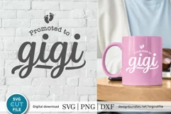 Gigi svg - a Promoted to grandma gigi svg file for crafters Product Image 1