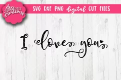 I Love You - SVG DXF PNG Digital Cut file Product Image 1